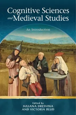 Sciences cognitives et études médiévales : Une introduction - Cognitive Sciences and Medieval Studies: An Introduction