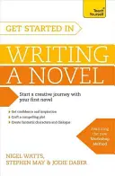 Commencer à écrire un roman - Get Started in Writing a Novel