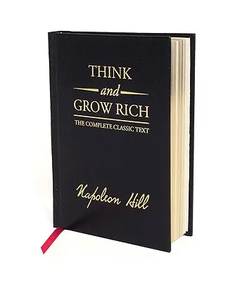 Pensez et devenez riche : Édition de luxe : Le texte classique complet - Think and Grow Rich Deluxe Edition: The Complete Classic Text