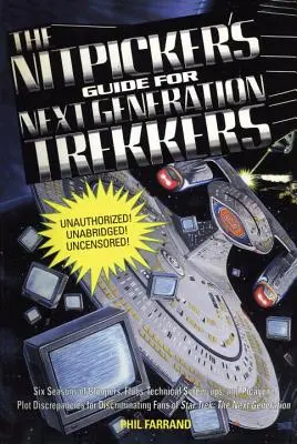 Le Guide du Nitpicker pour les Trekkers de la Nouvelle Génération Volume 1 - The Nitpicker's Guide for Next Generation Trekkers Volume 1