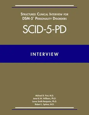 Entretien clinique structuré pour les troubles de la personnalité du Dsm-5(r) (Scid-5-Pd) - Structured Clinical Interview for Dsm-5(r) Personality Disorders (Scid-5-Pd)