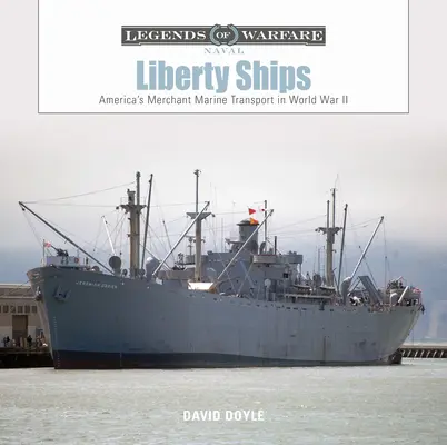 Liberty Ships : Les transports de la marine marchande américaine pendant la Seconde Guerre mondiale - Liberty Ships: America's Merchant Marine Transport in World War II