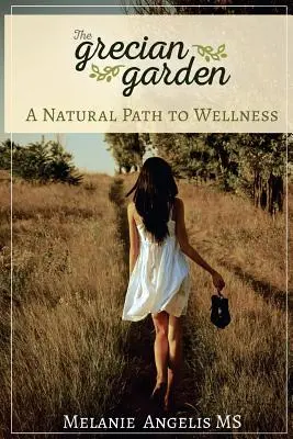 Une voie naturelle vers le bien-être - A Natural Path To Wellness