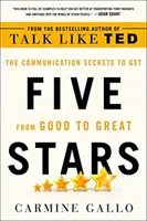 Cinq étoiles : Les secrets de la communication pour passer de bon à excellent - Five Stars: The Communication Secrets to Get from Good to Great