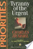 Priorités : La tyrannie de l'urgence - Priorities: Tyranny of the Urgent