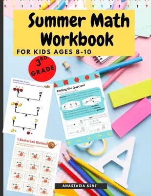 Cahier d'exercices de mathématiques d'été pour les enfants de 8 à 10 ans : Cahier d'activités de mathématiques pour les enfants de 8 à 10 ans. - Summer Math Workbook for kids Ages 8-10: Brain Challenging Math Activity Workbook 3rd Grade for Kids, Toddlers