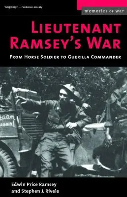 La guerre du lieutenant Ramsey : du soldat à cheval au commandant de guérilla - Lieutenant Ramsey's War: From Horse Soldier to Guerilla Commander