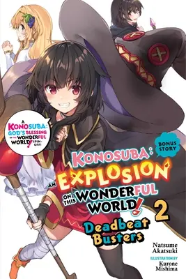 Konosuba : Une explosion dans ce monde merveilleux, histoire bonus, Vol. 2 (Light Novel) : L'homme de l'ombre - Konosuba: An Explosion on This Wonderful World!, Bonus Story, Vol. 2 (Light Novel): Deadbeat Busters