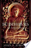 Les bouddhismes : Une introduction - Buddhisms: An Introduction