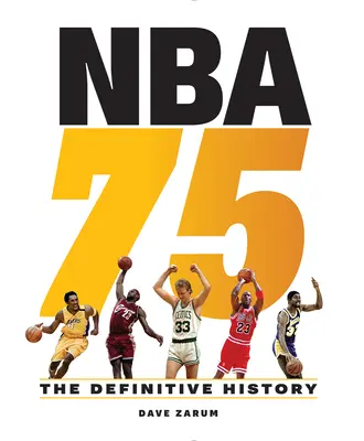 NBA 75 : L'histoire définitive - NBA 75: The Definitive History