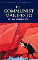 Le Manifeste communiste : La condition de la classe ouvrière en Angleterre en 1844 ; Le socialisme : Utopie et science - The Communist Manifesto: The Condition of the Working Class in England in 1844; Socialism: Utopian and Scientific