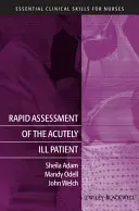Évaluation rapide du patient souffrant d'une maladie aiguë - Rapid Assessment of the Acutely Ill Patient