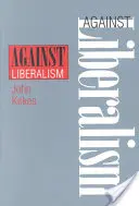 Contre le libéralisme - Against Liberalism