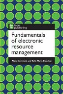 Principes fondamentaux de la gestion des ressources électroniques - Fundamentals of Electronic Resources Management