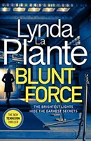 Blunt Force - Le thriller policier le plus vendu du Sunday Times - Blunt Force - The Sunday Times bestselling crime thriller