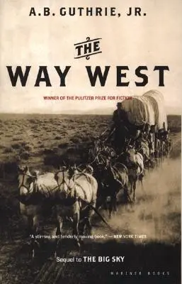 Le chemin de l'Ouest - The Way West