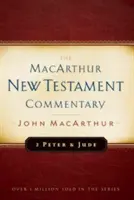 2 Pierre et Jude MacArthur New Testament Commentary - 2 Peter and Jude MacArthur New Testament Commentary