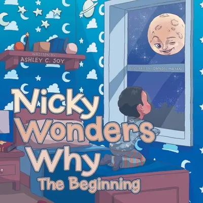 Nicky Wonders Why : Le début - Nicky Wonders Why: The Beginning