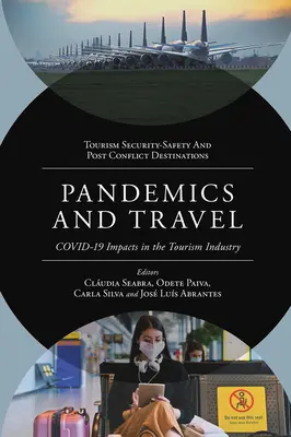 Pandémies et voyages : Impacts de Covid-19 sur l'industrie du tourisme - Pandemics and Travel: Covid-19 Impacts in the Tourism Industry