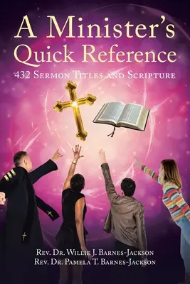 La référence rapide d'un ministre : 432 titres de sermons et de textes bibliques - A Minister's Quick Reference: 432 Sermon Titles and Scripture