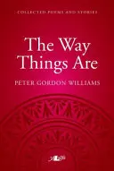 Way Things Are, The - Une collection de poèmes et d'histoires - Way Things Are, The - A Collection of Poems and Stories