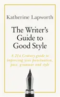 Guide du bon style à l'usage des écrivains - Writer's Guide to Good Style