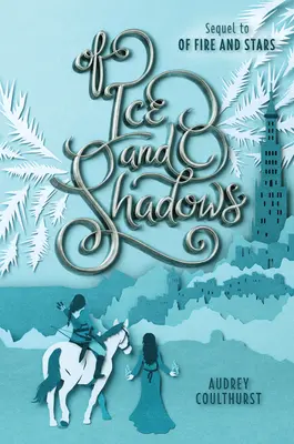 De la glace et des ombres - Of Ice and Shadows