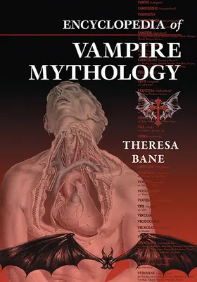 Encyclopédie de la mythologie des vampires - Encyclopedia of Vampire Mythology