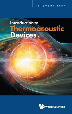 Introduction aux dispositifs thermoacoustiques - Introduction to Thermoacoustic Devices