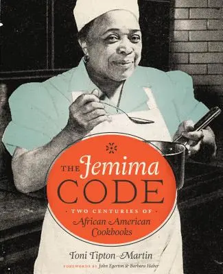Le code Jemima : Deux siècles de livres de cuisine afro-américains - The Jemima Code: Two Centuries of African American Cookbooks