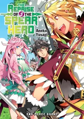 La Reprise du Héros de la Lance Volume 03 - The Reprise of the Spear Hero Volume 03