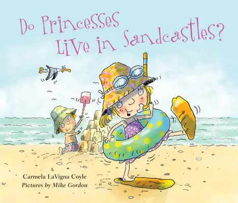 Les princesses vivent-elles dans des châteaux de sable ? - Do Princesses Live in Sandcastles?