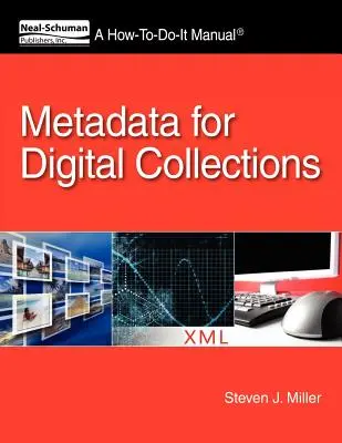 Les métadonnées pour les collections numériques : Un manuel pratique - Metadata for Digital Collections: A How-To-Do-It Manual