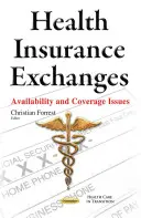 Échanges d'assurance maladie - Questions relatives à la disponibilité et à la couverture - Health Insurance Exchanges - Availability & Coverage Issues