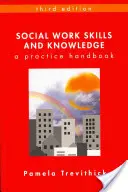 Compétences et connaissances en travail social : A Practice Handbook - Social Work Skills and Knowledge: A Practice Handbook