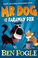 M. Chien et le renard lointain - Mr Dog and the Faraway Fox