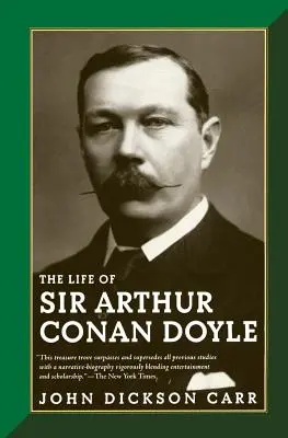 La vie de Sir Arthur Conan Doyle - The Life of Sir Arthur Conan Doyle