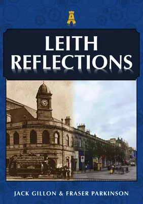 Réflexions sur Leith - Leith Reflections