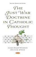 La doctrine de la guerre juste dans la pensée catholique - Just War Doctrine in Catholic Thought
