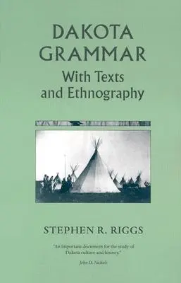 Grammaire dakota : avec textes et ethnographie - Dakota Grammar: With Texts and Ethnography