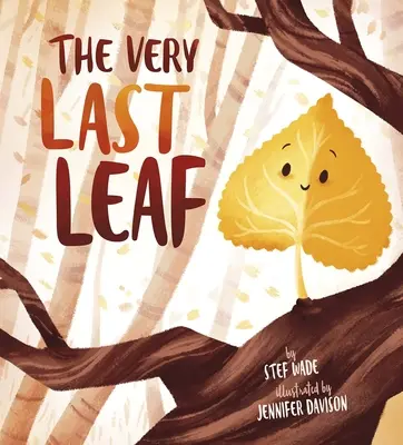 La toute dernière feuille - The Very Last Leaf