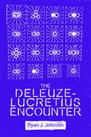 La rencontre entre Deleuze et Lucrèce - The Deleuze-Lucretius Encounter