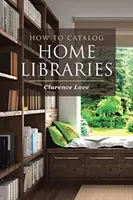 Comment cataloguer les bibliothèques familiales - How to Catalog Home Libraries