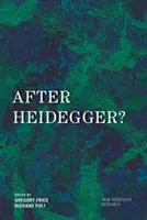 Après Heidegger ? - After Heidegger?