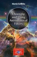 Choisir et utiliser des filtres astronomiques - Choosing and Using Astronomical Filters