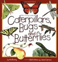 Chenilles, insectes et papillons : Guide à emporter - Caterpillars, Bugs and Butterflies: Take-Along Guide