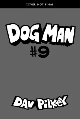 L'Homme-Chien : Grime and Punishment : Un roman graphique (Dog Man #9) : Le créateur de Captain Underpants (Library Edition), 9 - Dog Man: Grime and Punishment: A Graphic Novel (Dog Man #9): From the Creator of Captain Underpants (Library Edition), 9