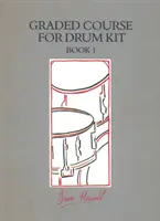 Graded Course For Drum Kit Book 1 (en anglais) - Graded Course For Drum Kit Book 1