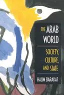 Le monde arabe : Société, culture et État - The Arab World: Society, Culture, and State
