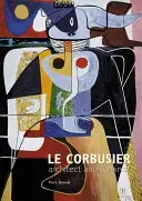 Le Corbusier : Architecte et féministe - Le Corbusier: Architect and Feminist